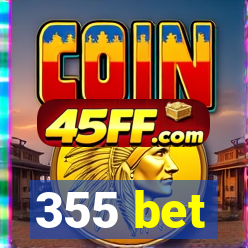 355 bet